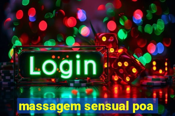 massagem sensual poa